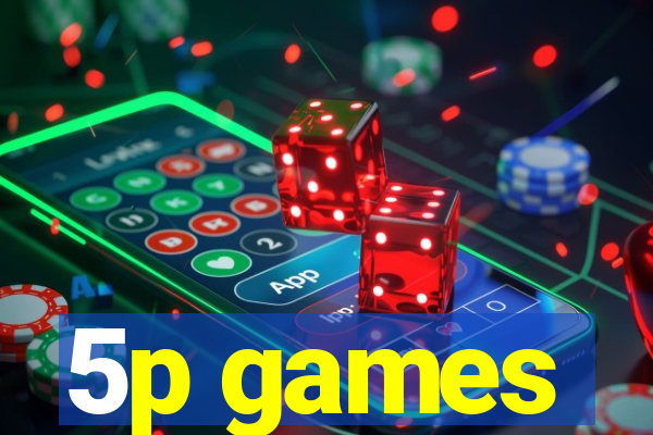5p games